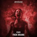 Fxck Drama - KETTING Remix by Ketting, KSMS - Hard Techno cover art
