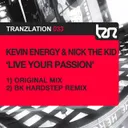 Live Your Passion - Original Mix by Kevin Energy, Nick The Kid - Happy Hardcore cover art