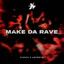 MAKE DA RAVE by Kichta, Antonym - Hard Techno cover art