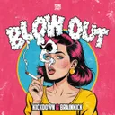 Blow Out by Kickdown, Brainkick - Uptempo cover art