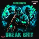 Break Shit by Kickdown - Uptempo cover art