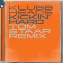 Cover of Kickin' Hard - Tom Staar Extended Remix