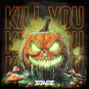 Cover of Kill You