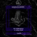 Generation Black - El Chetcuti Remix by Kill Your Idols, El Chetcuti - Hard Techno cover art