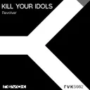 Revolver by Kill Your Idols - Hard Techno cover art
