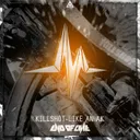 Like An AK - Radio Edit by Killshot - Rawstyle cover art