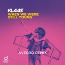 When We Were Still Young - Averro Remix by Klaas, Averro - Hardstyle cover art