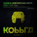 Drop That Low by Kloon, Underground Fighters - Hardstyle cover art