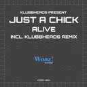 Alive - Extended Mix by Klubbheads, Just A Chick - Happy Hardcore cover art