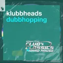 Dubbhopping by Klubbheads - Happy Hardcore cover art