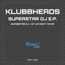 Git Up (Don't Stop) - Extended Mix by Klubbheads - Happy Hardcore cover art