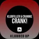 Crank! - Original Mix by Klubfiller, Crannie - Happy Hardcore cover art