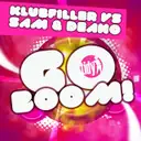 Go Boom! - Klubfiller Hardcore Mix by Klubfiller, Sam & Deano - Happy Hardcore cover art