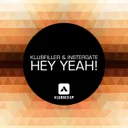 Hey Yeah - Original Mix by Klubfiller, Instergate - Happy Hardcore cover art