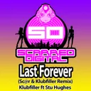 Last Forever - Sc@r & Klubfiller Remix by Klubfiller, Stu Hughes - Happy Hardcore cover art