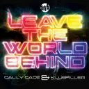 Leave The World Behind by Klubfiller, Cally Cage - Happy Hardcore cover art