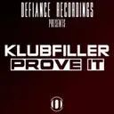 Prove It - Original Mix by Klubfiller - Happy Hardcore cover art