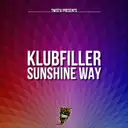 Sunshine Way - Original Mix by Klubfiller - Happy Hardcore cover art
