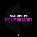 The Key The Secret by Klubfiller - Happy Hardcore cover art