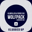Wolfpack - Hardcore Mix by Klubfiller, Fierce DJs - Happy Hardcore cover art