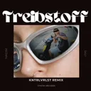 Treibstoff - KNTRLVRLST Remix by KNTRLVRLST, RN7, NAGINI - Hard Techno cover art