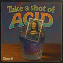 Take a Shot of Acid by Knurft - Hardcore cover art