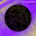 Future Downloader by Kobaryo - Uptempo cover art