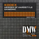 Heroes of Hardstyle - Cut The Break Mix by Kodex - Hardstyle cover art