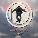 There For You by KoNaTix - Hardstyle cover art
