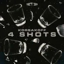 4 Shots by Korsakoff - Hardcore cover art