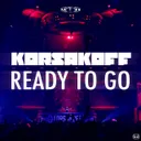 Ready To Go by Korsakoff - Hardcore cover art