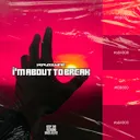 I'm About To Break by Krause - Uptempo cover art