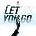 Let You Go by KRB - Hardstyle cover art