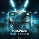 Smash The Speakers by Kronos - Rawstyle cover art