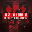 Bassline Homicide by Krowdexx, Tha Watcher, Physika - Rawstyle cover art