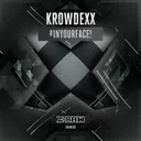 #INYOURFACE! by Krowdexx - Rawstyle cover art