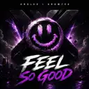 Feel So Good by KROWTEK, KROLV2 - Hardstyle cover art