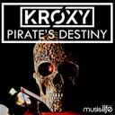 Pirate's Destiny by Kroxy - Hardstyle cover art
