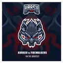 I'm The Greatest by KURXCO, FireWalkers - Hardstyle cover art