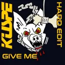 Give Me (HARD EDIT) by Kuspe - Hardstyle cover art