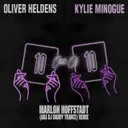 10 Out Of 10 (feat. Kylie Minogue) - Marlon Hoffstadt aka DJ Daddy Trance Remix by Kylie Minogue, Oliver Heldens, Marlon Hoffstadt, DJ Daddy Trance - Hard Techno cover art