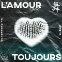 Cover of L'amour toujours - El Desperado Edit