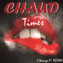 Chaud Times by L'Étrange M. Redan - Hardstyle cover art