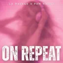On Repeat by La Ravage, Pam Harry - Frenchcore cover art