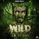 Wild by La Teigne - Frenchcore cover art