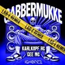 Gabbermukke - Lab-E Remix by Lab-E, Dj Kahlkopf, Gee Mc - Frenchcore cover art