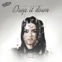 Drop It Down by Lady Dammage - Uptempo cover art