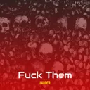 Fuck Them by LAUDER - Frenchcore cover art
