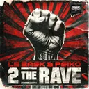 2 The Rave by LE BASK, Psiko - Frenchcore cover art