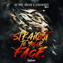 Straight To Your Face by Lekkerfaces, The Dope Doctor - Uptempo cover art
